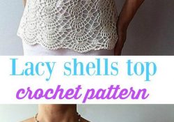 Crochet Blouse Pattern Crochet Top Pattern Summer Lacy Shells Stitch For A Flattering Fit